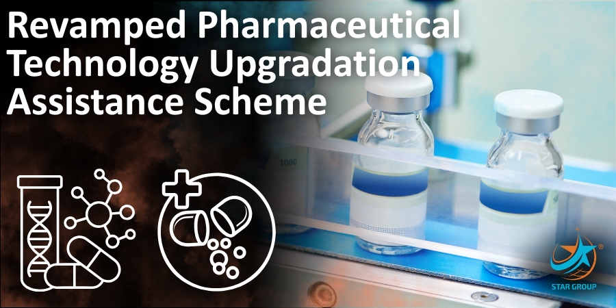 Revamped Pharmaceutical Technology Upgradation Assistance Scheme (RPTUAS)