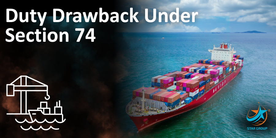 Duty Drawback Under Section 74